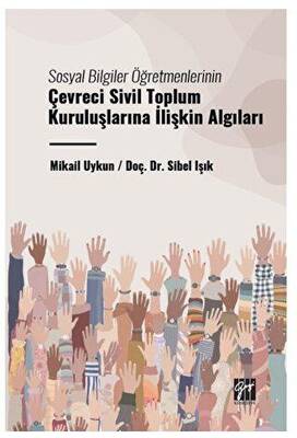 Sosyal Bilgiler Öğretmenlerinin Çevreci Sivil Toplum Kuruluşlarına İlişkin Algıları - 1