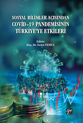Sosyal Bilimler Açısından Covid-19 Pandemisinin Türkiye` ye Etkileri - 1