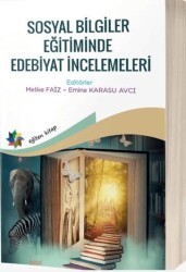 Sosyal Bilimler Eğitiminde Edebiyat İncelemeleri - Eğiten Kitap