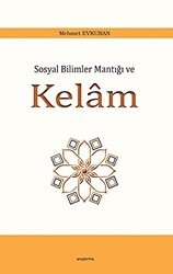 Sosyal Bilimler Mantığı ve Kelam - Araştırma Yayınları