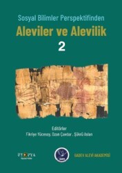 Sosyal Bilimler Perspektifinden Aleviler Ve Alevilik –2 - Ütopya Yayınevi