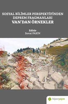 Sosyal Bilimler Perspektifinden Deprem Fragmanları Van’dan Örnekler - 1