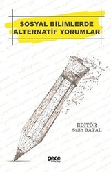 Sosyal Bilimlerde Alternatif Yorumlar - Gece Akademi
