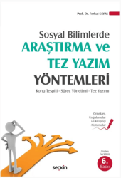 Sosyal Bilimlerde Araştırma ve Tez Yazım Yöntemleri - Seçkin Yayıncılık