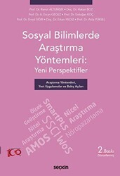Sosyal Bilimlerde Araştırma Yöntemleri: Yeni Perspektifler - Seçkin Yayıncılık