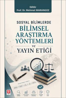 Sosyal Bilimlerde Bilimsel Araştırma Yöntemleri ve Yayın Etiği - 1