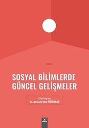Sosyal Bilimlerde Güncel Gelişmeler - Dora Basım Yayın