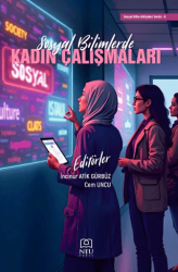 Sosyal Bilimlerde Kadın Çalışmaları - Necmettin Erbakan Üniversitesi Yayınları