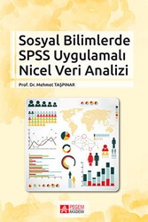 Sosyal Bilimlerde SPSS Uygulamalı Nicel Veri Analizi - Pegem Akademi Yayıncılık