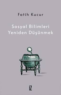 Sosyal Bilimleri Yeniden Düşünmek - 1