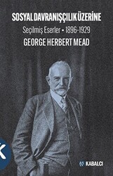 Sosyal Davranışçılık Üzerine Seçilmiş Eserler 1896-1929 - Kabalcı Yayınevi - Doruk Yayınları