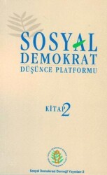Sosyal Demokrat Düşünce Platformu 2 - Sosyal Demokrasi Derneği