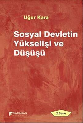 Sosyal Devletin Yükselişi ve Düşüşü - 1