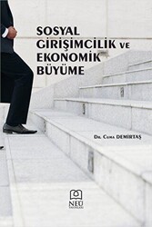 Sosyal Girişimcilik ve Ekonomik Büyüme - Necmettin Erbakan Üniversitesi Yayınları