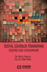 Sosyal Güvenlik Finansmanı Seçilmiş Ülke - Efe Akademi Yayınları
