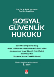 Sosyal Güvenlik Hukuku - Ekin Basım Yayın