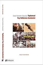 Sosyal Hareketler Sosyolojisi -Toplumsal Fay Hatlarının Anatomisi - Karahan Kitabevi