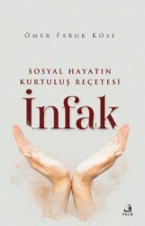 Sosyal Hayatın Kurtuluş Reçetesi İnfak - Fecr Yayınları