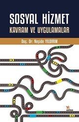 Sosyal Hizmet Kavram ve Uygulamalar - Kriter Yayınları
