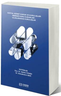 Sosyal Hizmet Kurum ve Kuruluşları Merkezi Kamu Kurumları - Uluslararası Kuruluşlar - 1