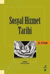 Sosyal Hizmet Tarihi El Kitabı - Grafiker Yayınları