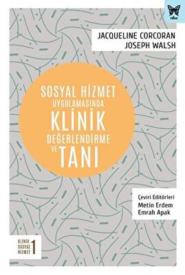 Sosyal Hizmet Uygulamasında Klinik Değerlendirme ve Tanı - 1