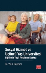 Sosyal Hizmet ve Üçüncü Yaş Üniversitesi - Nobel Bilimsel Eserler
