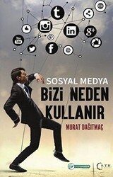 Sosyal Medya Bizi Neden Kullanır - Okur Akademi