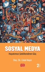 Sosyal Medya - Hayatımızı Şekillendiren Güç - Nobel Bilimsel Eserler