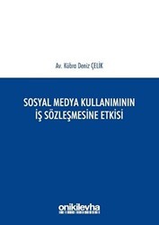 Sosyal Medya Kullanımının İş Sözleşmesine Etkisi - On İki Levha Yayınları
