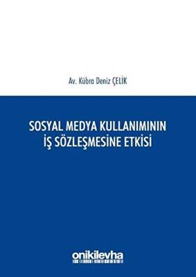 Sosyal Medya Kullanımının İş Sözleşmesine Etkisi - 1