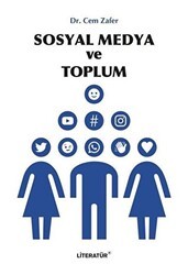 Sosyal Medya ve Toplum - Literatür Yayıncılık