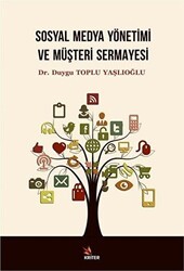 Sosyal Medya Yönetimi ve Müşteri Sermayesi - Kriter Yayınları