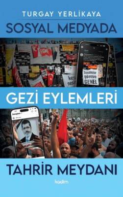 Sosyal Medyada Gezi Eylemleri ve Tahrir Meydanı - 1