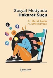 Sosyal Medyada Hakaret Suçu - İkinci Adam Yayınları