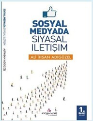 Sosyal Medyada Siyasal İletişim - Erguvan Yayınevi