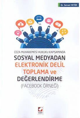 Sosyal Medyadan Elektronik Delil Toplama ve Değerlendirme - 1
