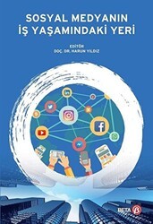 Sosyal Medyanın İş Yaşamındaki Yeri - Beta Yayınevi