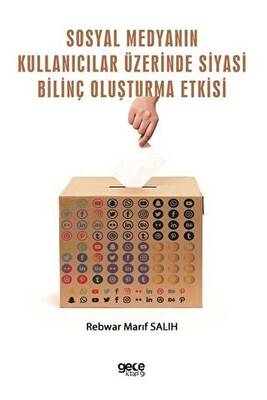 Sosyal Medyanın Kullanıcılar Üzerinde Siyasi Bilinç Oluşturma Etkisi - 1