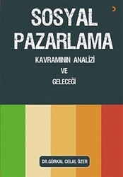 Sosyal Pazarlama Kavramının Analizi ve Geleceği - Cinius Yayınları