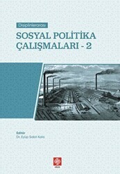 Sosyal Politika Çalışmaları-2 - Ekin Basım Yayın