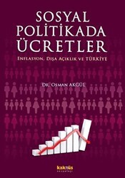 Sosyal Politikada Ücretler - Kaknüs Yayınları