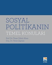 Sosyal Politikanın Temel Konuları - Nisan Kitabevi
