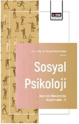 Sosyal Psikoloji Alanında Uluslararası Araştırmalar – II - 1