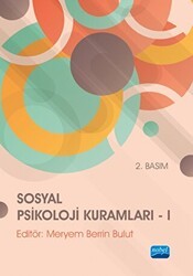Sosyal Psikoloji Kuramları - 1 - Nobel Akademik Yayıncılık