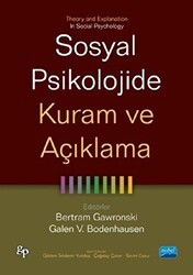 Sosyal Psikolojide Kuram ve Açıklama - Nobel Akademik Yayıncılık