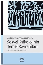 Sosyal Psikolojinin Temel Kavramları - İletişim Yayınevi