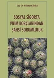 Sosyal Sigorta Prim Borçlarından Şahsi Sorumluluk - Beta Yayınevi
