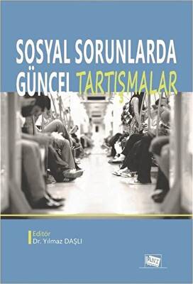 Sosyal Sorunlarda Güncel Tartışmalar - 1