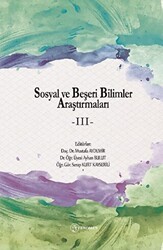 Sosyal ve Beşeri Bilimler Araştırmaları - III - Fenomen Yayıncılık